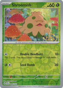 Shroomish 006/162 SV Temporal Forces Reverse Holo Common Pokemon Card TCG Near Mint